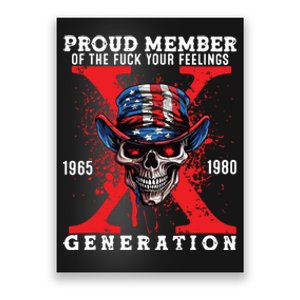 Proud Member Of The Fuck Your Feelings Generation Horror Skull Poster