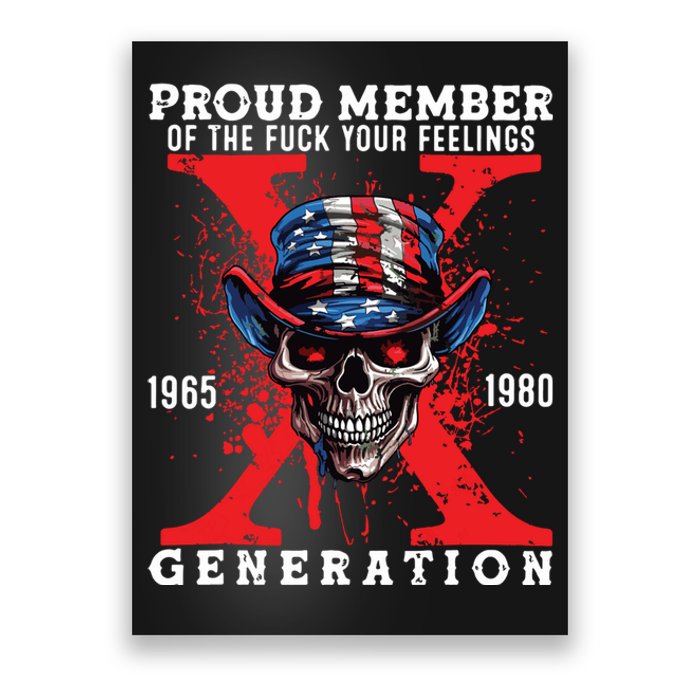 Proud Member Of The Fuck Your Feelings Generation Horror Skull Poster