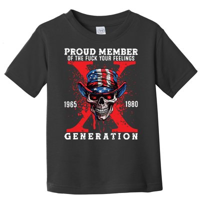 Proud Member Of The Fuck Your Feelings Generation Horror Skull Toddler T-Shirt