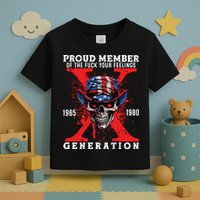 Proud Member Of The Fuck Your Feelings Generation Horror Skull Toddler T-Shirt