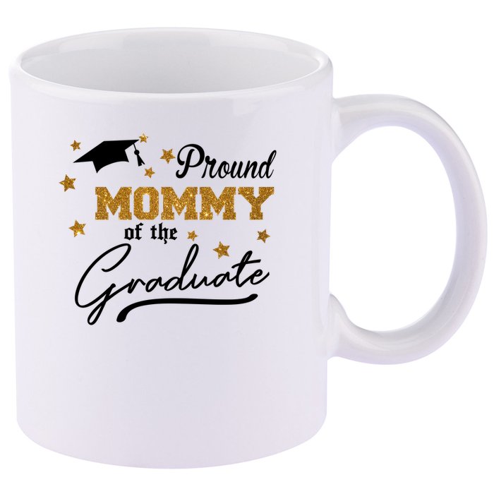 Pround Mommy Of The Graduate Family Matching 11oz C Handle Ceramic Mug