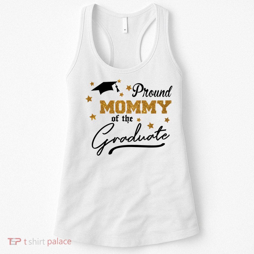 Pround Mommy Of The Graduate Family Matching Womens Tank Top