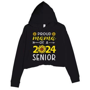 Proud Mama Of A 2024 Senior Sunflower Graduation Party Crop Fleece Hoodie