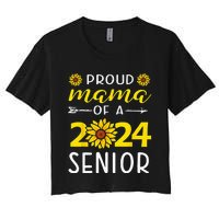 Proud Mama Of A 2024 Senior Sunflower Graduation Party Women's Crop Top Tee