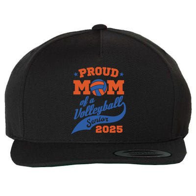 Proud Mom Of A Volleyball Senior 2025 Graduation Gift Wool Snapback Cap