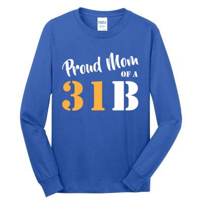 Proud Mom Of A 31b Army Military Police Great Gift Tall Long Sleeve T-Shirt