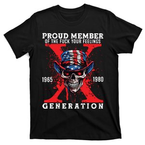 Proud Member Of Your Feelings Horror Skull X Generation T-Shirt