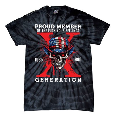 Proud Member Of Your Feelings Horror Skull X Generation Tie-Dye T-Shirt