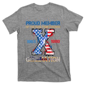 Proud Member Of The Fuck Your Feelings Gen X Usa 4th Of July T-Shirt