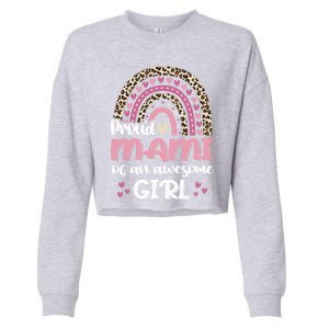 Proud Mami Of One Awesome Leopard Rainbow Mom Gift Cropped Pullover Crew