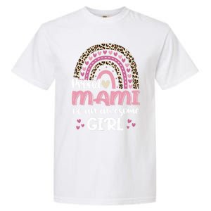 Proud Mami Of One Awesome Leopard Rainbow Mom Gift Garment-Dyed Heavyweight T-Shirt