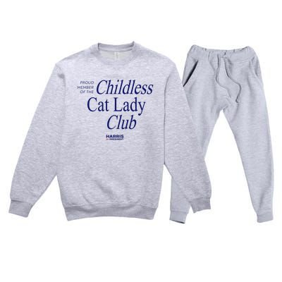 Proud Member Of The Childless Cat Lady Club Premium Crewneck Sweatsuit Set