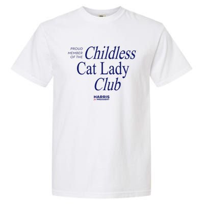 Proud Member Of The Childless Cat Lady Club Garment-Dyed Heavyweight T-Shirt