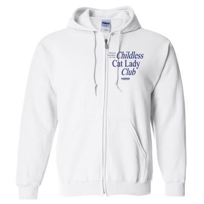 Proud Member Of The Childless Cat Lady Club Full Zip Hoodie