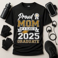 Proud Mom Of A Class Of 2025 Graduate Cooling Performance Crew T-Shirt