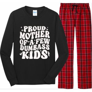 Proud Mother Of A Few Dumbass Stepmom MotherS Day Long Sleeve Pajama Set