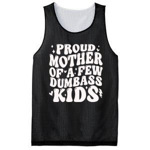 Proud Mother Of A Few Dumbass Stepmom MotherS Day Mesh Reversible Basketball Jersey Tank