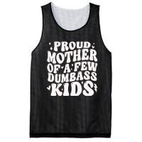 Proud Mother Of A Few Dumbass Stepmom MotherS Day Mesh Reversible Basketball Jersey Tank