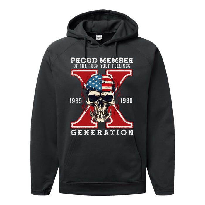 Proud Member Of The Fuck Your Feelings Gen X Horror Skull Gift Performance Fleece Hoodie