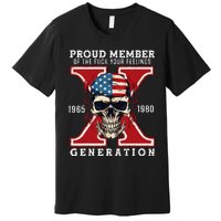 Proud Member Of The Fuck Your Feelings Gen X Horror Skull Gift Premium T-Shirt