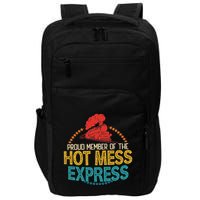 Proud Member Of The Hot Mess Express Impact Tech Backpack