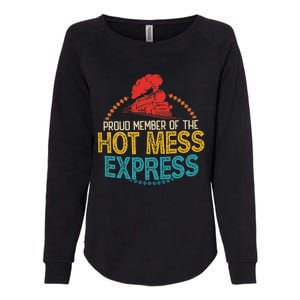 Proud Member Of The Hot Mess Express Womens California Wash Sweatshirt