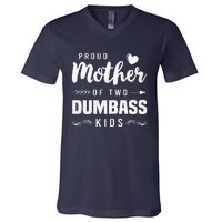 Proud Mother Of Two Dumbass Mom Mothers Day Gift V-Neck T-Shirt