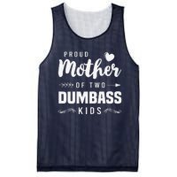 Proud Mother Of Two Dumbass Mom Mothers Day Gift Mesh Reversible Basketball Jersey Tank