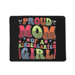 Proud Mom Of A Kindergarten Girl First Day Back To School Mousepad