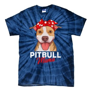 Pittie Mama Pitbull Dog Mom Funny Mothers Day Gifts Tie-Dye T-Shirt