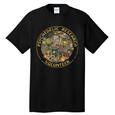 Psychedelic Mushroom Psychedelic Research Volunteer Tall T-Shirt