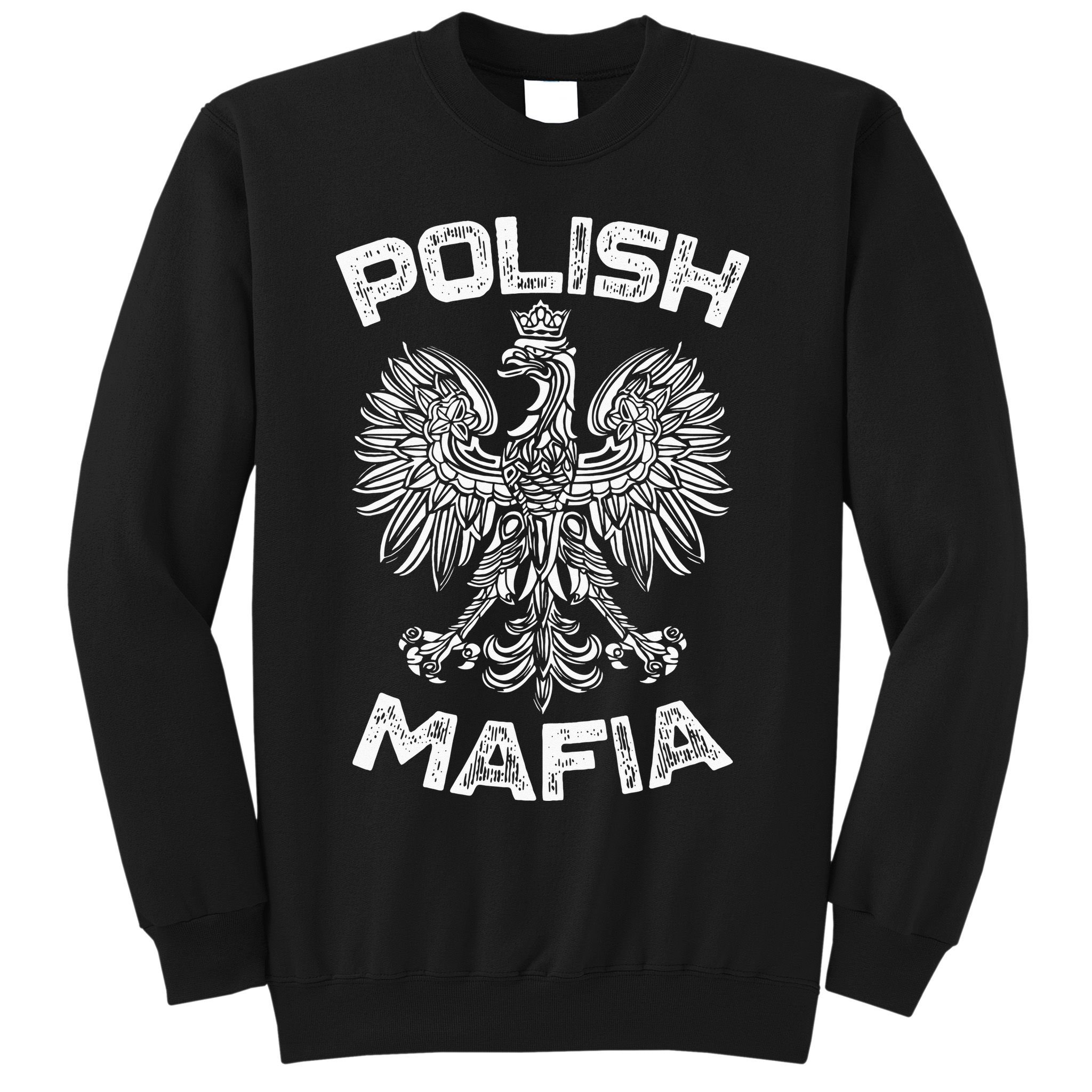 Polish Mafia Poland Polish Eagle Polska Dyngus Day Sweatshirt