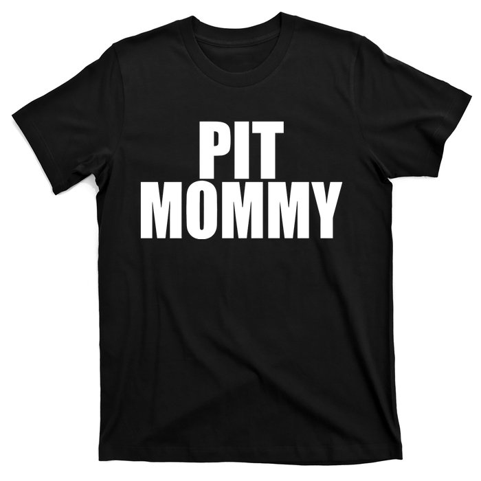 Pit Mommy T-Shirt