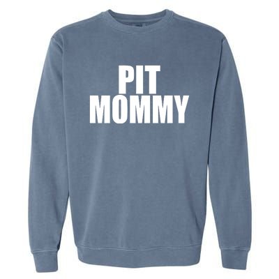 Pit Mommy Garment-Dyed Sweatshirt