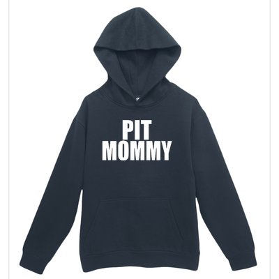 Pit Mommy Urban Pullover Hoodie