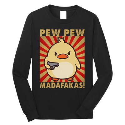 Pew Madafakas Pew Funny Meme Duck Goose Retro With Gun Long Sleeve Shirt