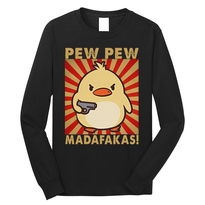Pew Madafakas Pew Funny Meme Duck Goose Retro With Gun Long Sleeve Shirt