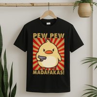 Pew Madafakas Pew Funny Meme Duck Goose Retro With Gun T-Shirt