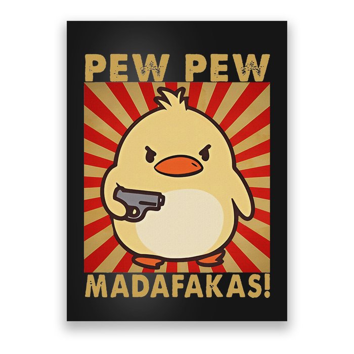 Pew Madafakas Pew Funny Meme Duck Goose Retro With Gun Poster