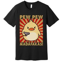 Pew Madafakas Pew Funny Meme Duck Goose Retro With Gun Premium T-Shirt