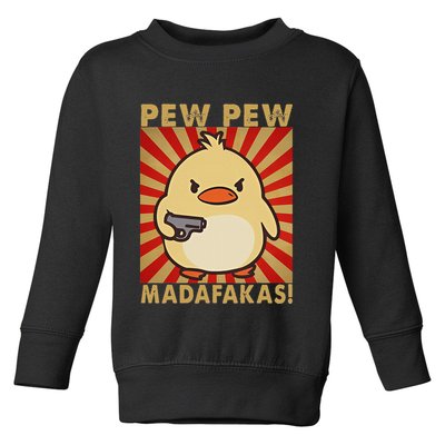 Pew Madafakas Pew Funny Meme Duck Goose Retro With Gun Toddler Sweatshirt