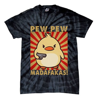 Pew Madafakas Pew Funny Meme Duck Goose Retro With Gun Tie-Dye T-Shirt