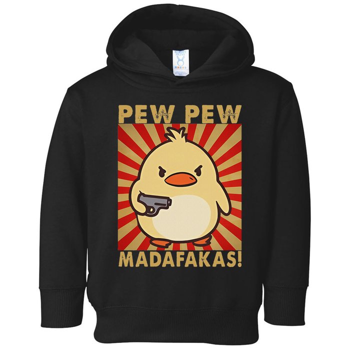 Pew Madafakas Pew Funny Meme Duck Goose Retro With Gun Toddler Hoodie