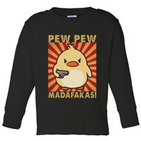 Pew Madafakas Pew Funny Meme Duck Goose Retro With Gun Toddler Long Sleeve Shirt