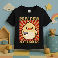Pew Madafakas Pew Funny Meme Duck Goose Retro With Gun Toddler T-Shirt