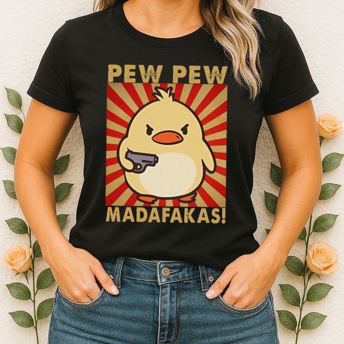 Pew Madafakas Pew Funny Meme Duck Goose Retro With Gun Womens T-Shirt