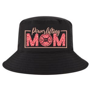 Powerlifting Mom Powerlifter Mommy And Powerlifting Mothers Gift Cool Comfort Performance Bucket Hat