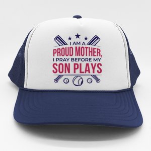 Proud Mother Pray Before Son Plays Baseball Trucker Hat