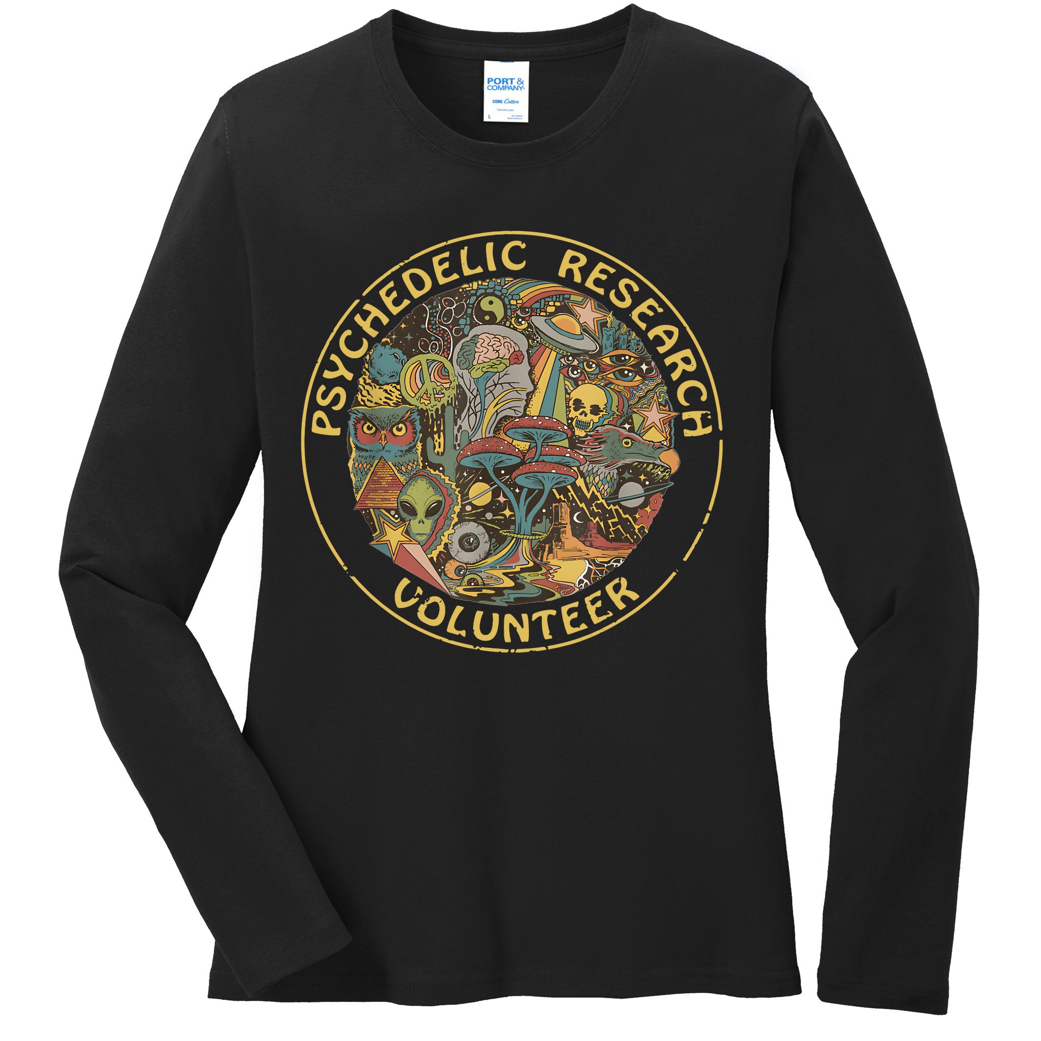 Psychedelic Mushroom Psychedelic Research Volunteer Ladies Long Sleeve Shirt