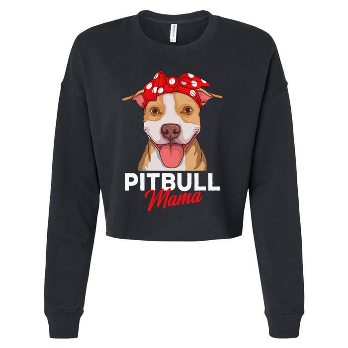 Pittie Mama Pitbull Dog Mom Funny Mothers Day Gifts Cropped Pullover Crew